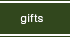 Gifts